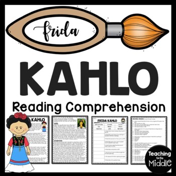 Preview of Artist Frida Kahlo Reading Comprehension Worksheet for Art History Diego Rivera