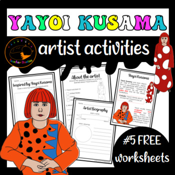 Preview of Artist Yayoi Kusama Worksheet Set