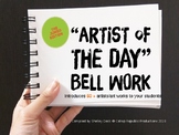 Artist of the Day Bell Work  - The Jumbo Edition