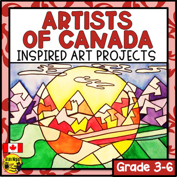 Preview of Artists of Canada Inspired | Elementary Art Lessons and Projects
