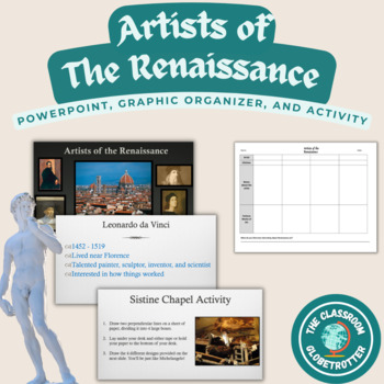 Preview of Artists of the Renaissance - World History PowerPoint, Organizer, and Activity