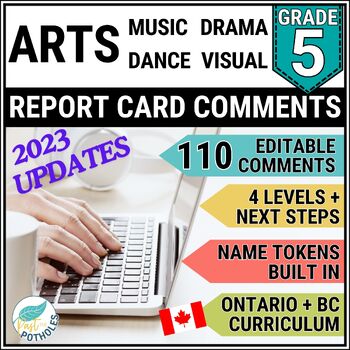 Preview of Report Card Comments for Music Dance Drama Visual Arts Ontario Grade 5 EDITABLE