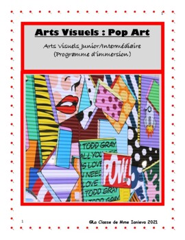 Preview of Arts Visuels Français Immersion: Pop Art (Junior/Intermédiaire)