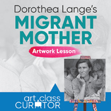 Artwork of the Week Lesson: Dorothea Lange, Migrant Mother