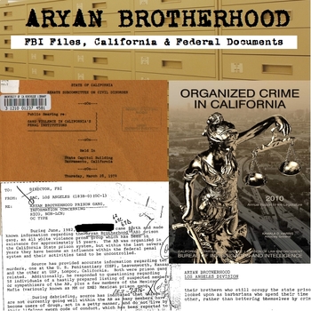 Preview of Aryan Brotherhood FBI Files, California & Federal Documents