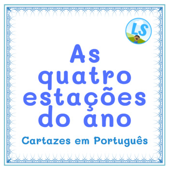 Preview of As 4 estações do ano - Cartazes em Português -Seasons in Portuguese - Posters