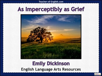 As Imperceptibly As Grief By Emily Dickinson By The Teaching Buddy