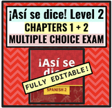 Así se dice Level 2 Chapters 1 & 2 Multiple Choice Exam 75