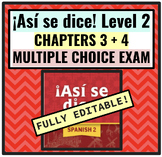 Así se dice Level 2 Chapters 3 & 4 Multiple Choice Exam 75