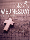 Ash Wednesday & Lent {A Flip Book}