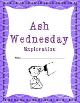 Preview of Ash Wednesday Exploration