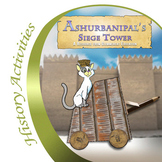 Ashurbanipal's Siege Tower