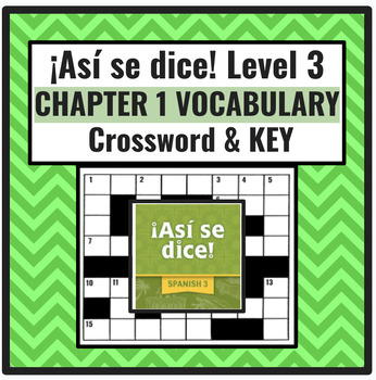 Así se dice: Level 3 Chapter 1 Vocabulario Crossword TpT