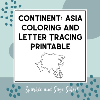 Preview of Asia Continent Coloring and Letter Tracing Page Printable Worksheet