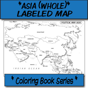 Preview of Asia (WHOLE) Political Map (Labeled) **Coloring Book Series**