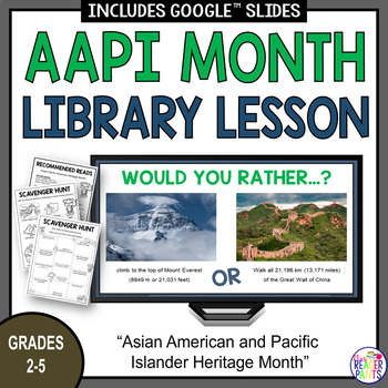 Preview of Asian American and Pacific Islander Heritage Month - AAPI Month Library Lesson