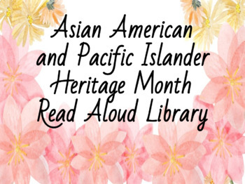 Preview of Asian American and Pacific Islander Heritage Month Read Aloud Digital Library 