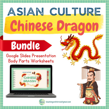 Preview of Asian Culture - Chinese Dragon BUNDLE: Information, Facts, Body Parts Worksheets