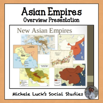 Preview of Asian Empires Overview Powerpoint Lecture Notes