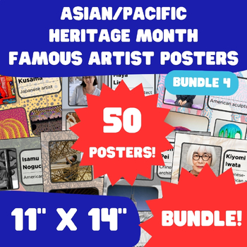 Preview of Asian/Pacific Heritage Month - AAPI Famous Artist Posters - 11"x14" - Bundle 4