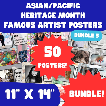 Preview of Asian/Pacific Heritage Month - AAPI Famous Artist Posters - 11"x14" - Bundle 5