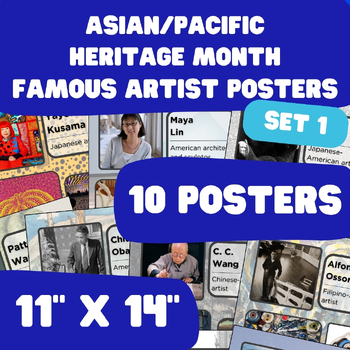 Preview of Asian/Pacific Heritage Month - AAPI Famous Artist Posters - 11"x14" - Set 1