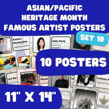 Preview of Asian/Pacific Heritage Month - AAPI Famous Artist Posters - 11"x14" - Set 10