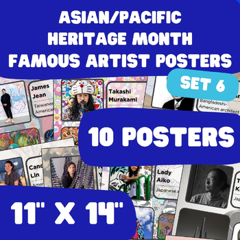 Preview of Asian/Pacific Heritage Month - AAPI Famous Artist Posters - 11"x14" - Set 6