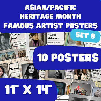 Preview of Asian/Pacific Heritage Month - AAPI Famous Artist Posters - 11"x14" - Set 8