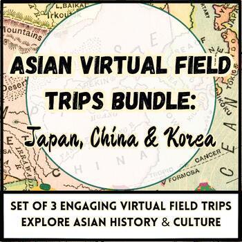 Preview of Asia Bundle: Virtual Field Trips. History & Culture of Asia:Japan, China & Korea
