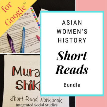 Preview of Asian Women's History Short Reads Bundle for Google Classroom™