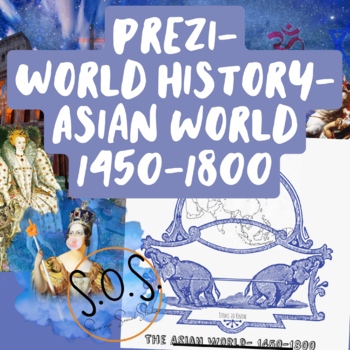 Preview of Asian World- 1450-1800 CE Prezi Presentation- World History