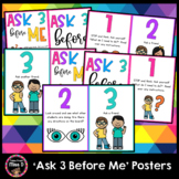 Ask 3 Before Me Posters