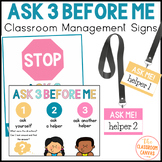 Ask 3 Before me Posters and Signs Classroom Management Tool