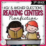 Ask & Answer Questions Nonfiction Reading Centers THIRD GRADE