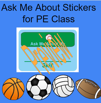 Preview of Ask Me About My New PE Skill Stickers