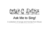 Ask Me to Sing Simple Songs (Plus Arioso Levels 2 and 3)