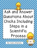 Ask and Answer Questions Including Steps in a Scientific Process