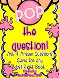 Ask and Answer Questions: "POP the Question!" Game Boards