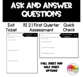 RI 2.1 Ask and Answer Questions Exit Ticket Assessment 1st Qtr.