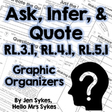 Ask Infer and Quote - Fiction Graphic Organizers - RL.3.1,