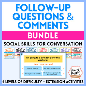 Preview of Asking Follow Up Questions and Comments BUNDLE | Social Skills for Conversation