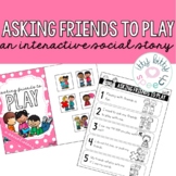 Asking Friends to Play - An Interactive Social Story (+BOO