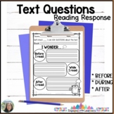 Asking Questions about the Text Reading Response for Compr