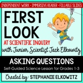 Asking Scientific Questions Self-Guided Digital Lesson | D