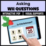 Asking WH QUESTIONS Digital Speech Therapy CHRISTMAS
