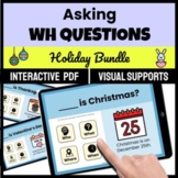 Asking WH QUESTIONS Digital Speech Therapy HOLIDAY BUNDLE