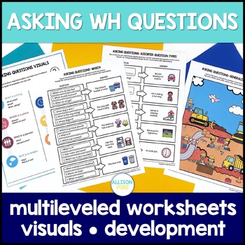 Preview of Asking Wh Questions Unit Speech Therapy - Visuals & Leveled Activities