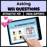 Asking WH QUESTIONS Digital Speech Therapy VALENTINE'S DAY