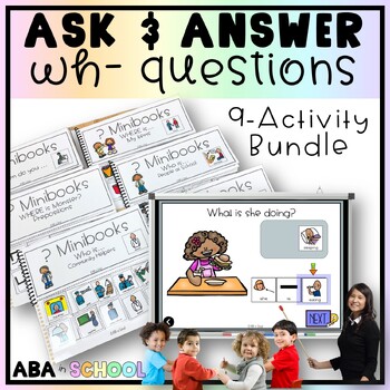 Preview of Ask and Answer Questions WH Questions BUNDLE | Speech Therapy Activity and ABA